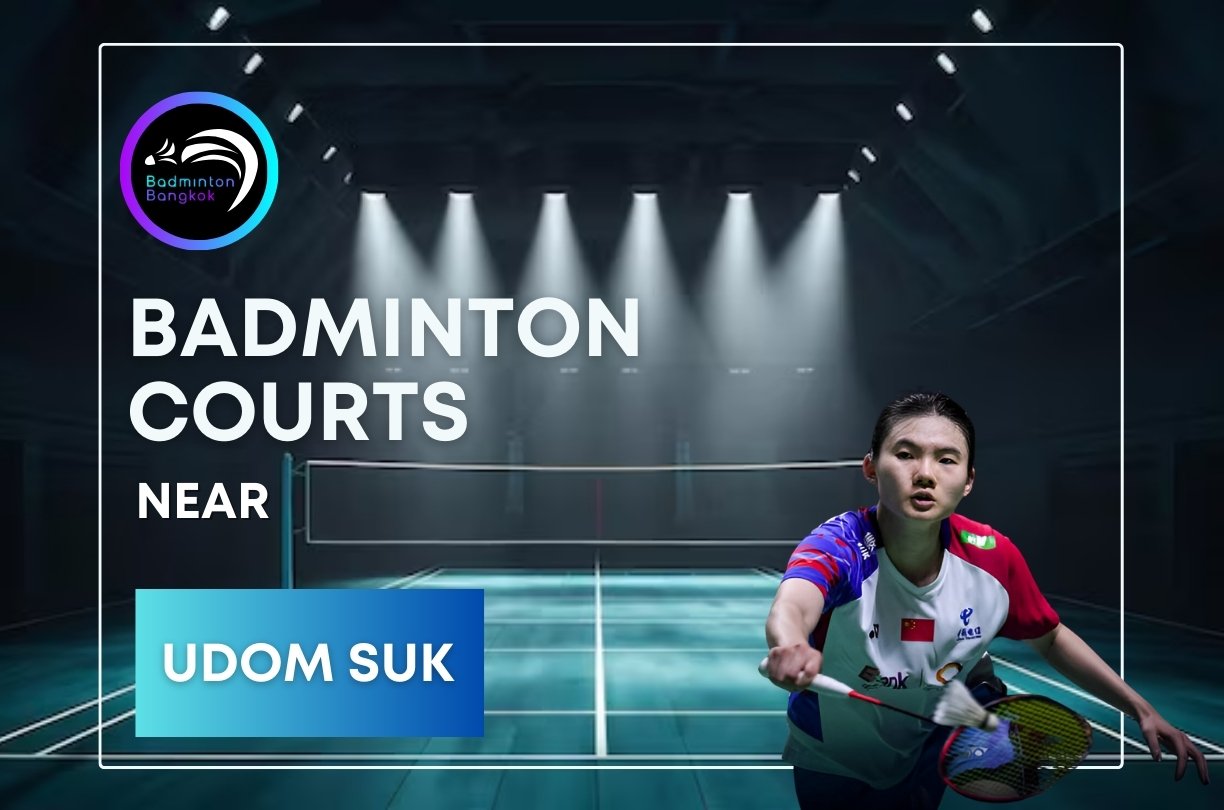 Badminton Courts Near Udom Suk